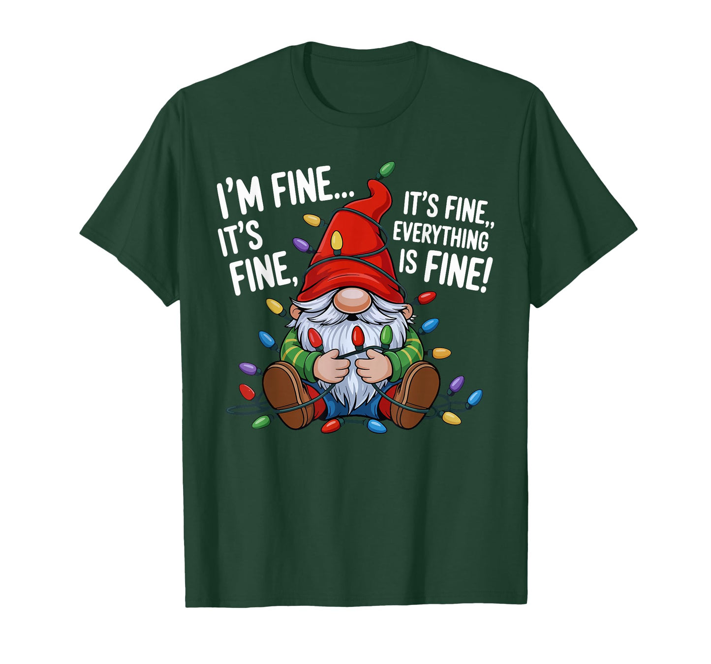 It's Fine We're Fine Everything is Fine Christmas Gnomes T-Shirt