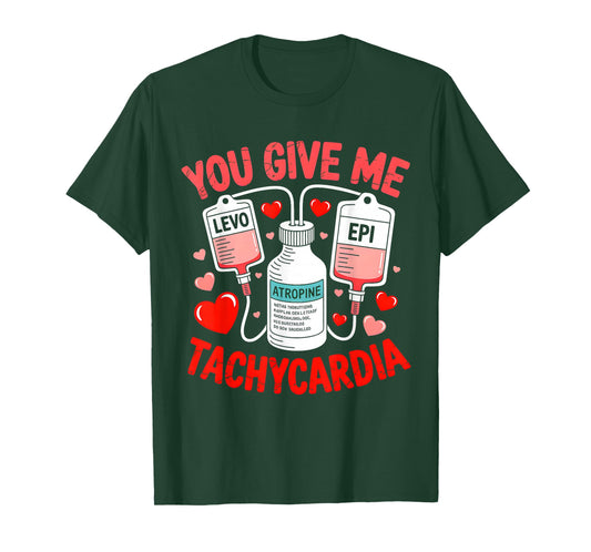 Valentine You Give Me Tachycardia ER ICU NICU RN Nurse Women T-Shirt