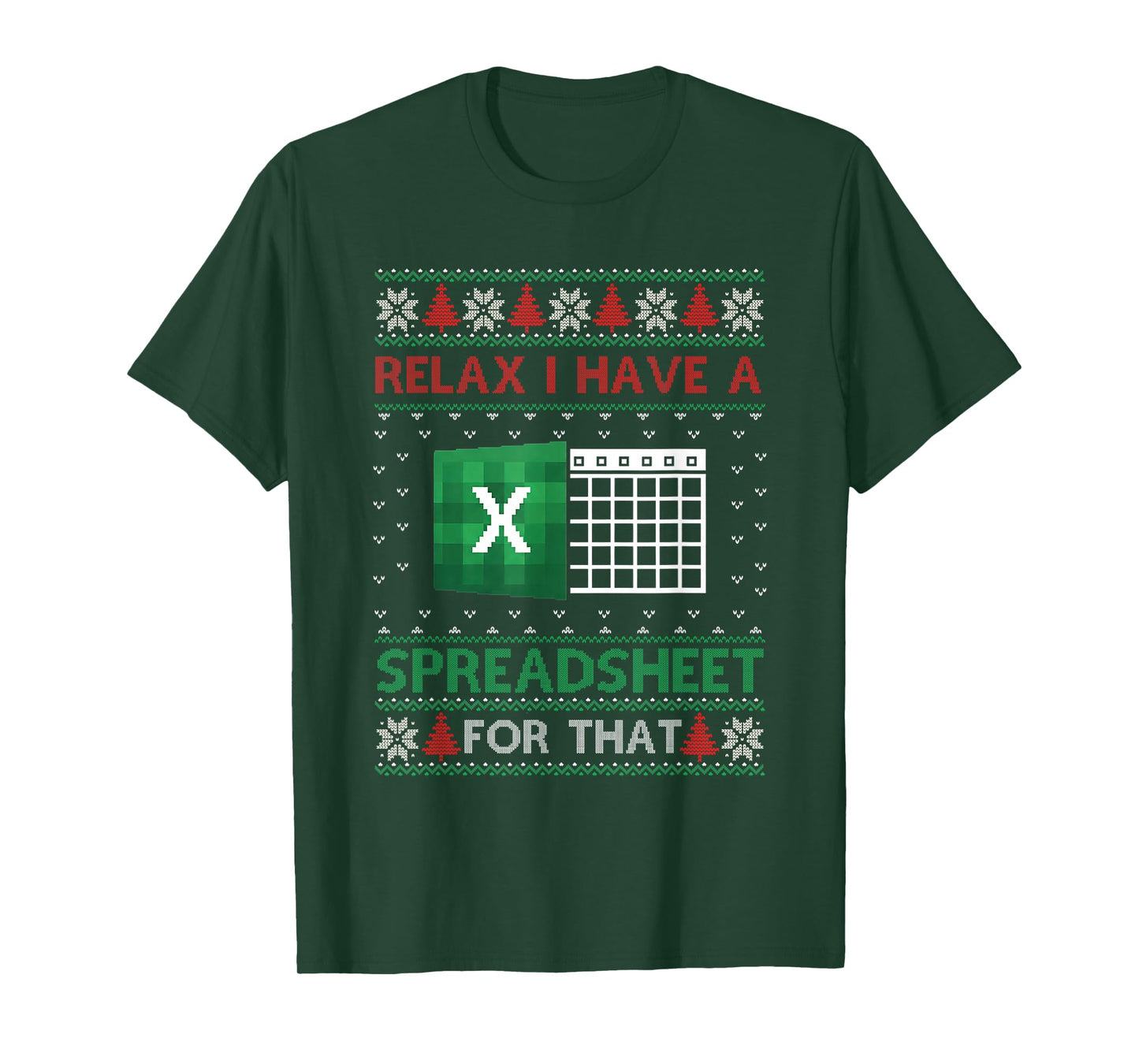 Excel Ugly Christmas Sweater I Have A Spreadsheet for That T-Shirt