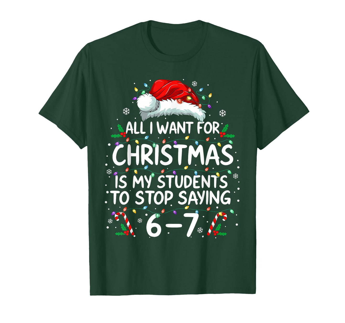 Students Saying 6-7 67 Six Seven Funny Teacher Christmas T-Shirt