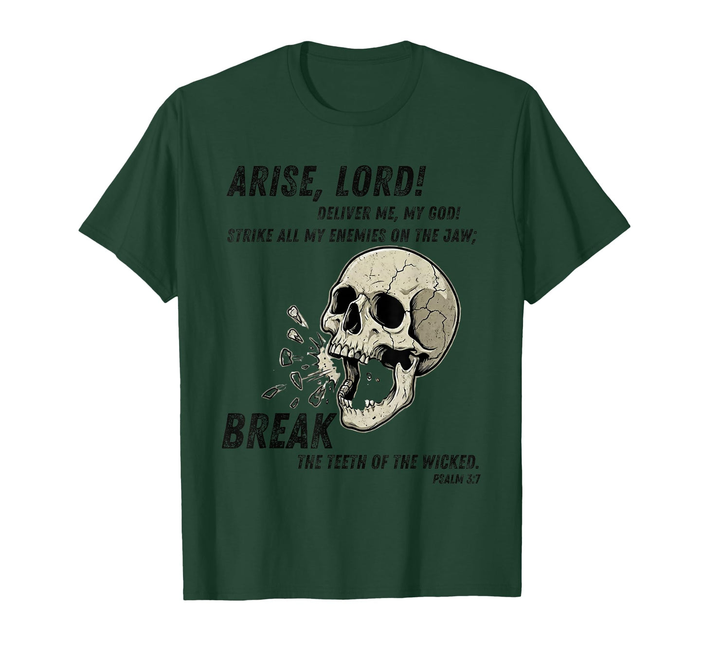 Psalm 3:7 Prayer of Deliverance Faith Design T-Shirt