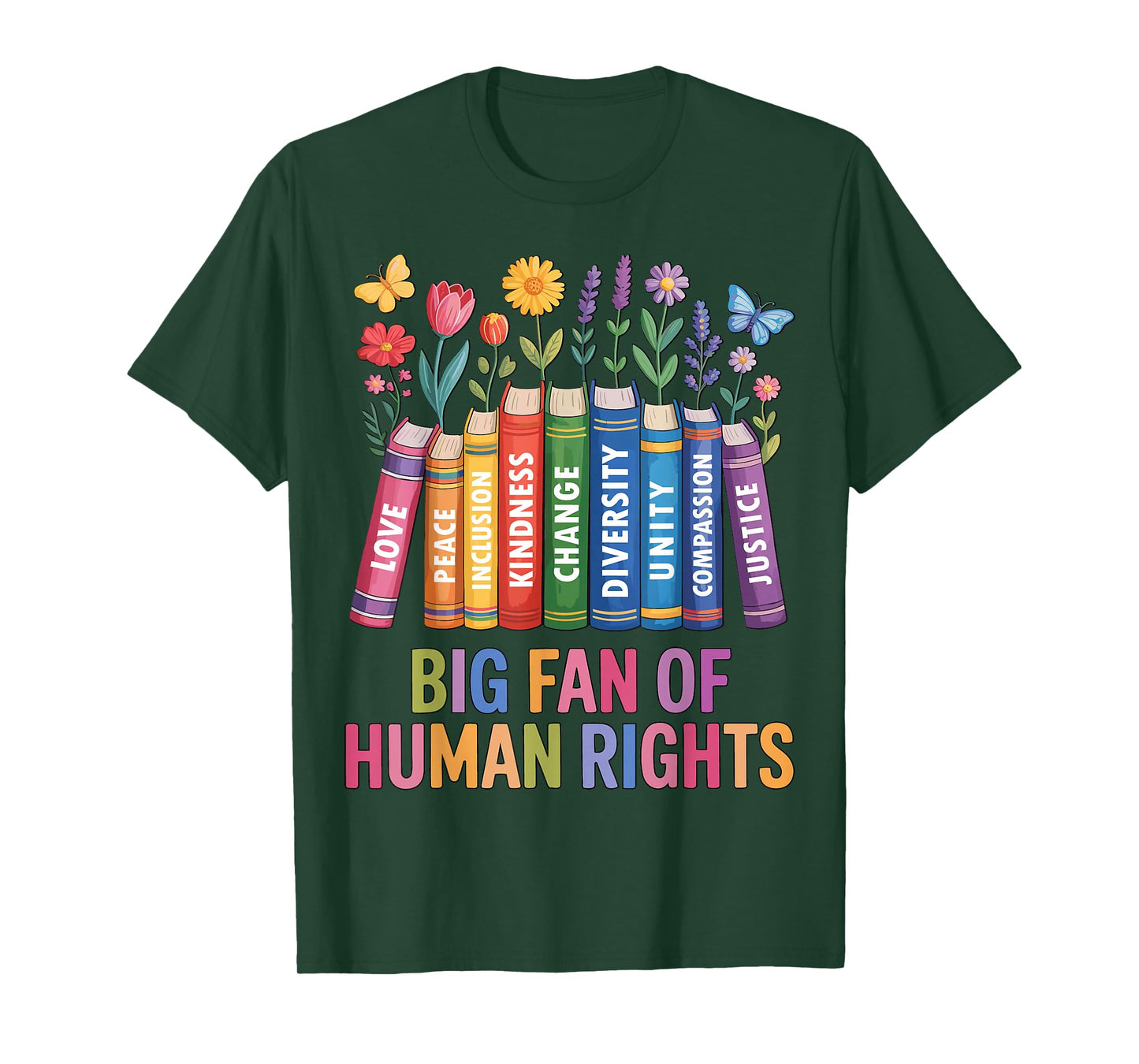 Big Fan of Human Rights Vintage Floral Rainbow Funny Protest T-Shirt