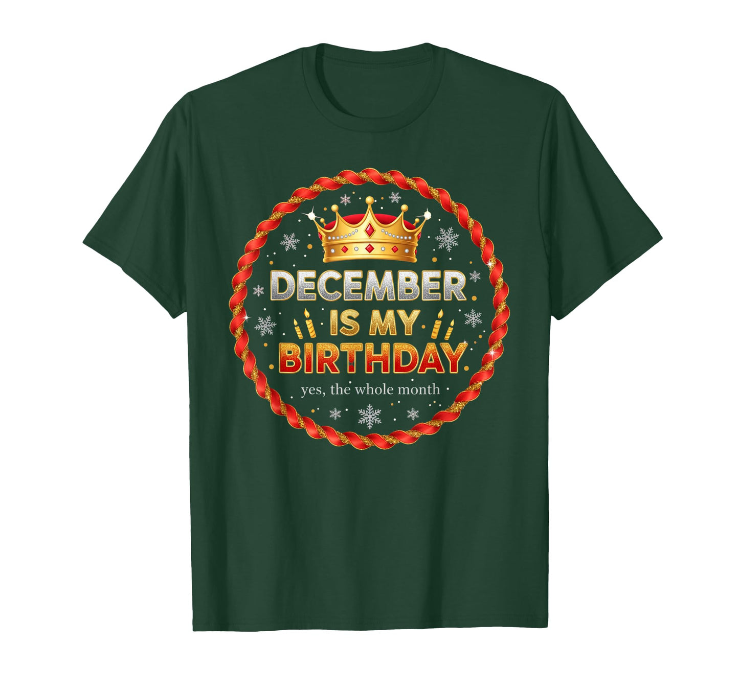 December is My Birthday, Funny Christmas Birthday T-Shirt
