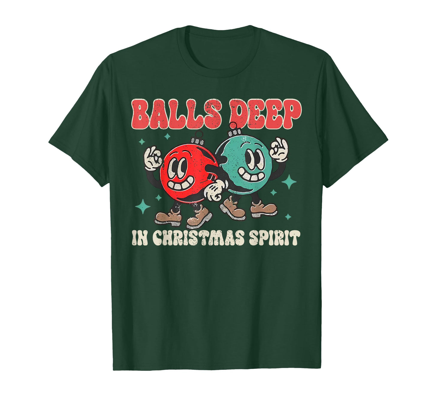 Balls Deep in Christmas Spirit Christmas Humorous Festive T-Shirt