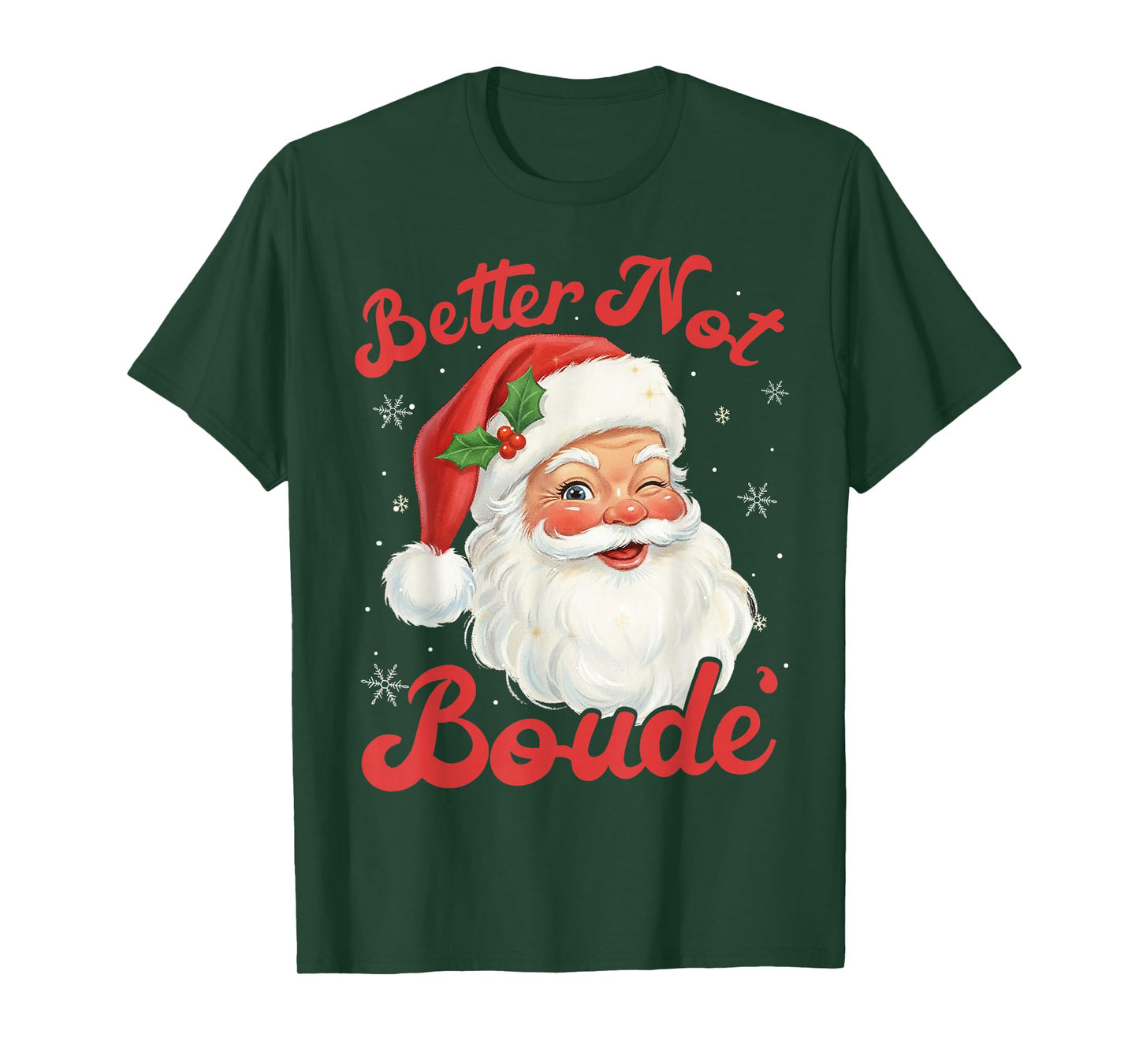 Funny Xmas Santa Claus Pun Better Not Boude Gift Distressed T-Shirt