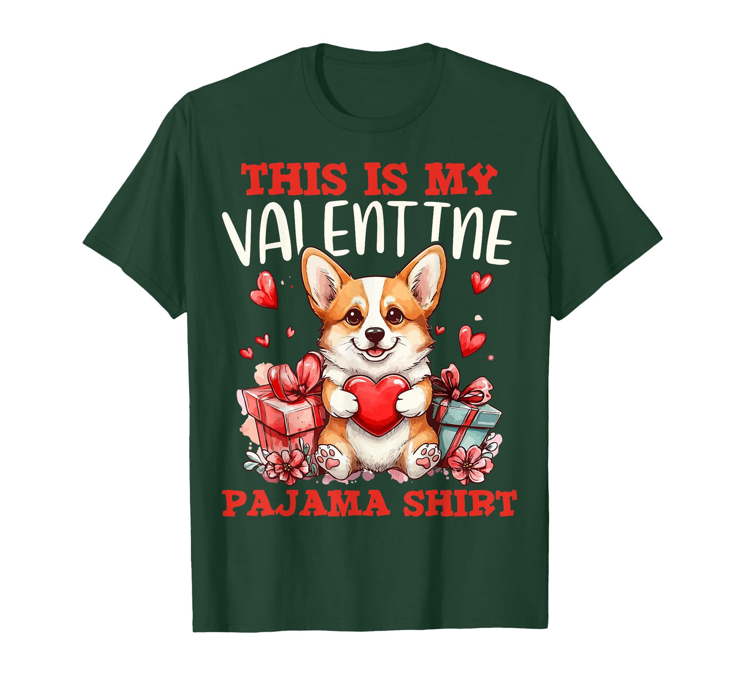 Cute Corgi Dog Pet Animal Lover This is My Valentine Pajama T-Shirt