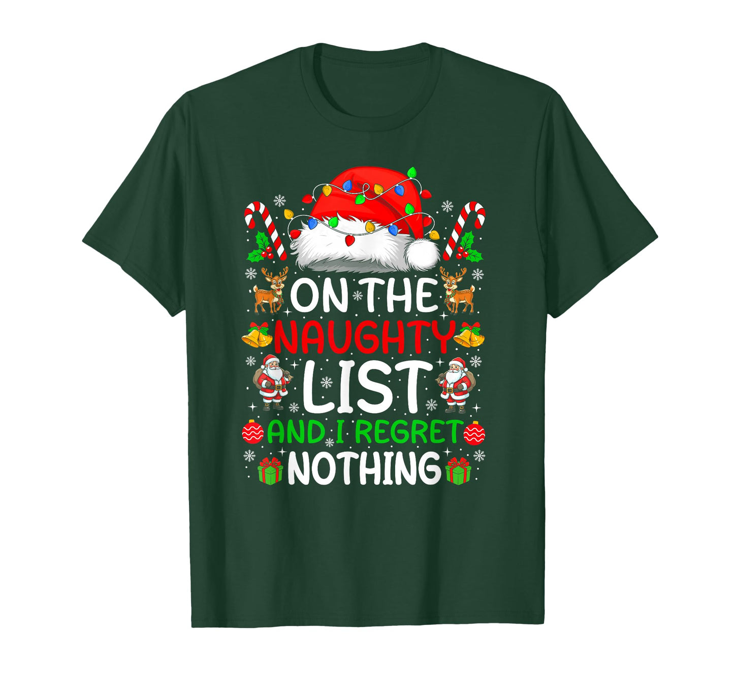 On The Naughty List and I Regret Nothing Funny Christmas T-Shirt