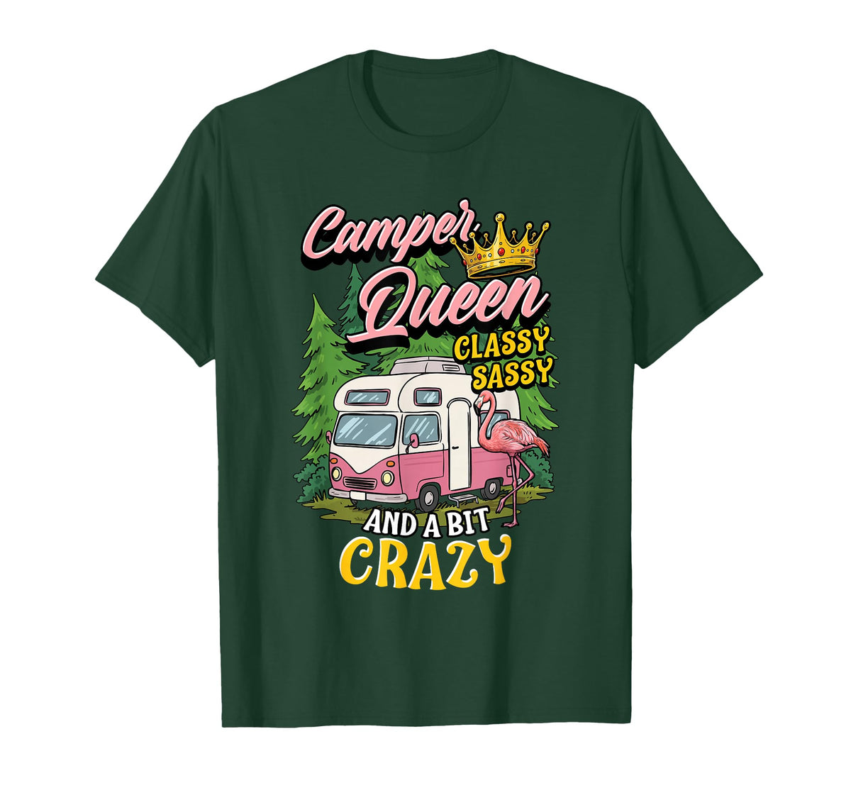 Camper Queen Classy Sassy and A Bit Crazy Pink RV Motorhome T-Shirt