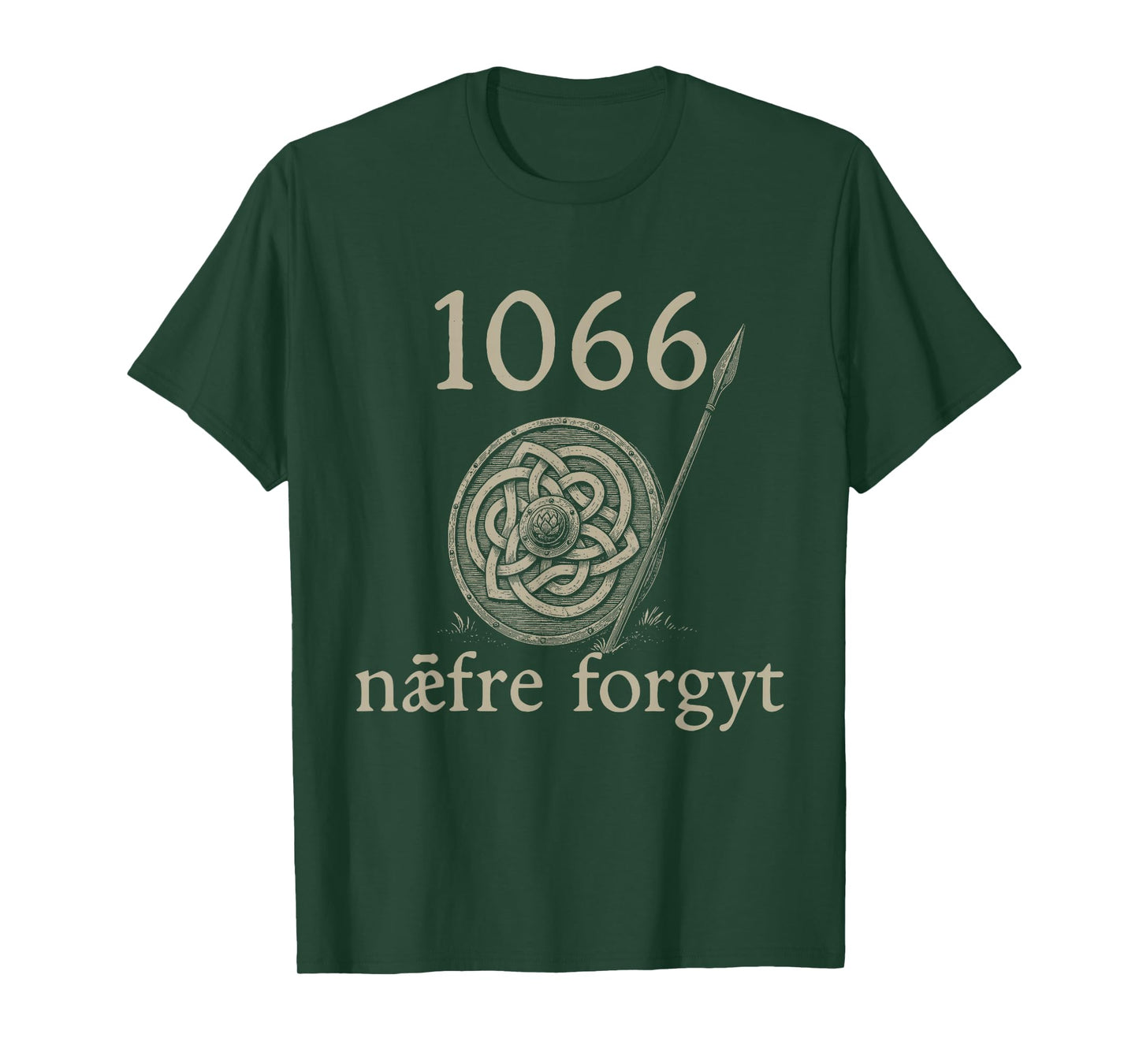 1066 Naefre Forgyt Never Forget Viking England History T-Shirt