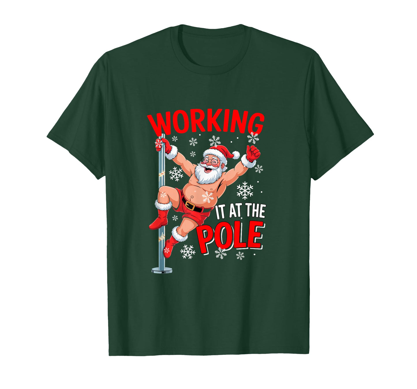 Working at Pole Xmas Santa Dancing Funny Joke Dirty Adult T-Shirt