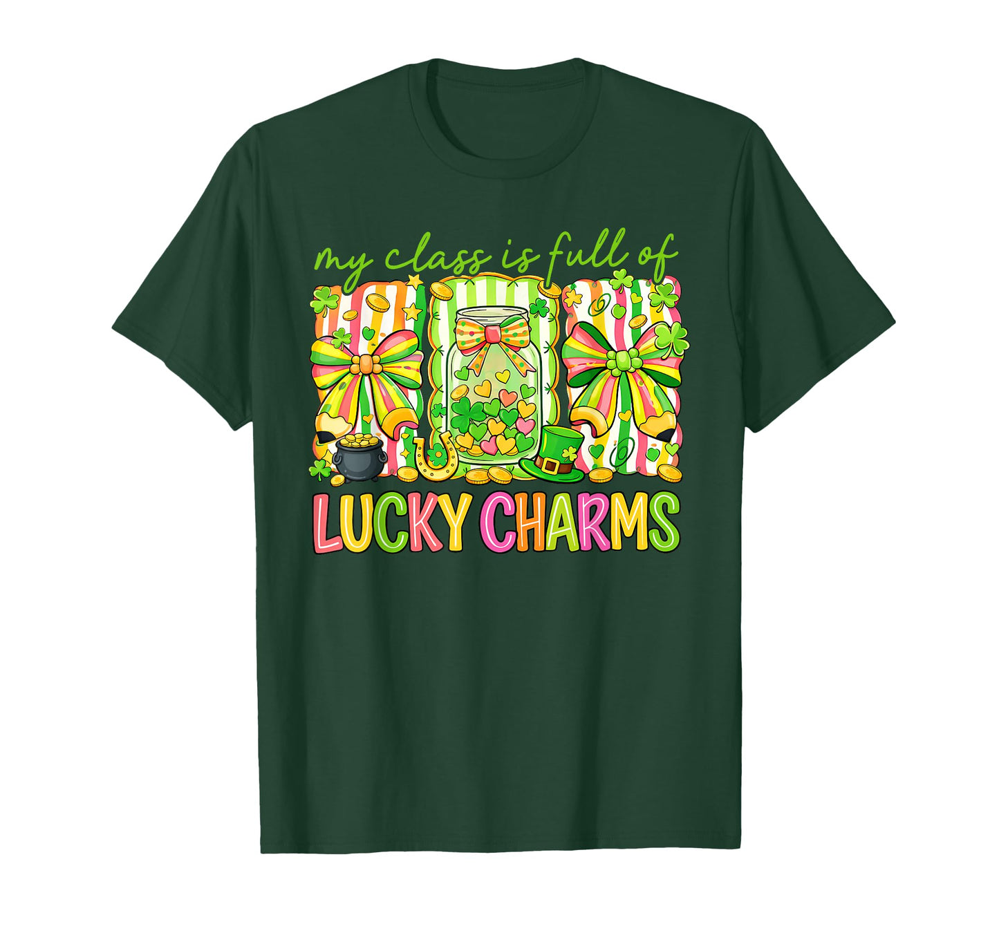 My Class is Full of Lucky Charms St Patricks Day Teacher T-Shirt