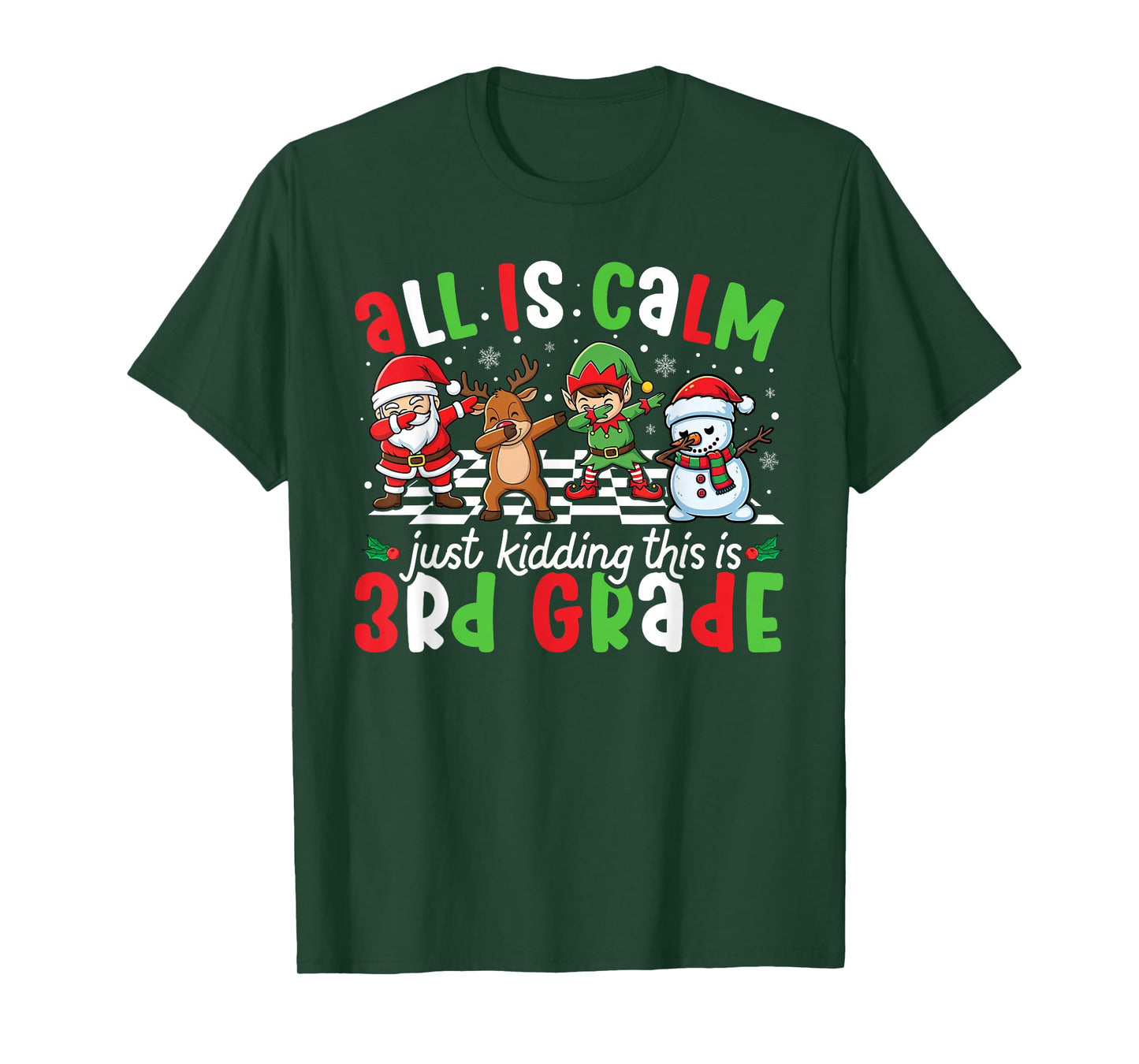 All is Calm Just Kidding This is 3rd Grade Christmas Teacher T-Shirt