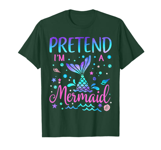 Pretend I'm A Mermaid Lazy Funny Mermaid Halloween Costume T-Shirt