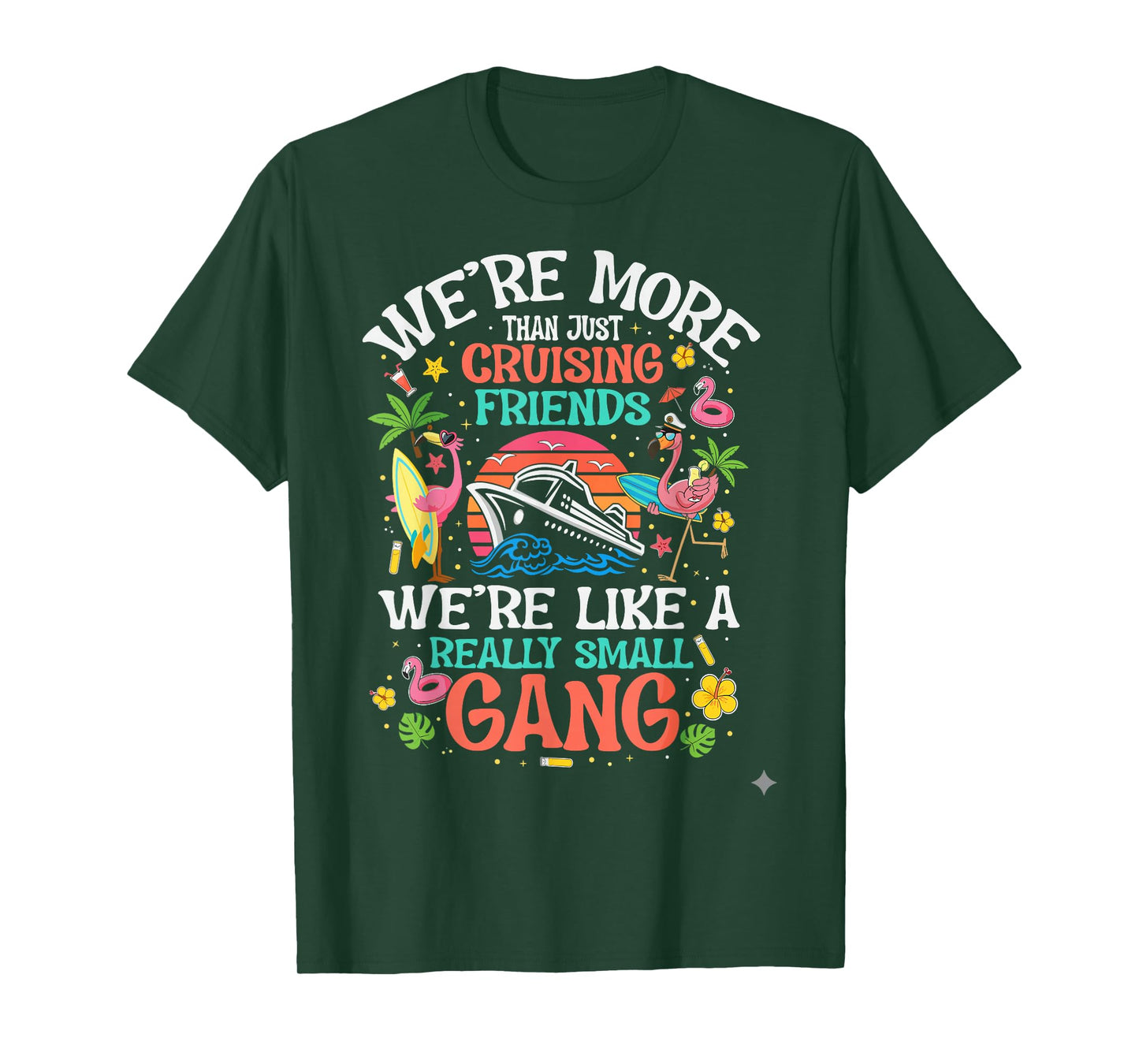 Funny Cruising Friends Small Gang Matching Group Cruise T-Shirt
