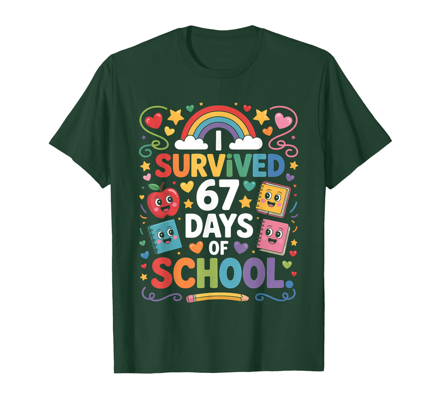 67th Day Rainbow Teacher I Survived 67 Days of School T-Shirt