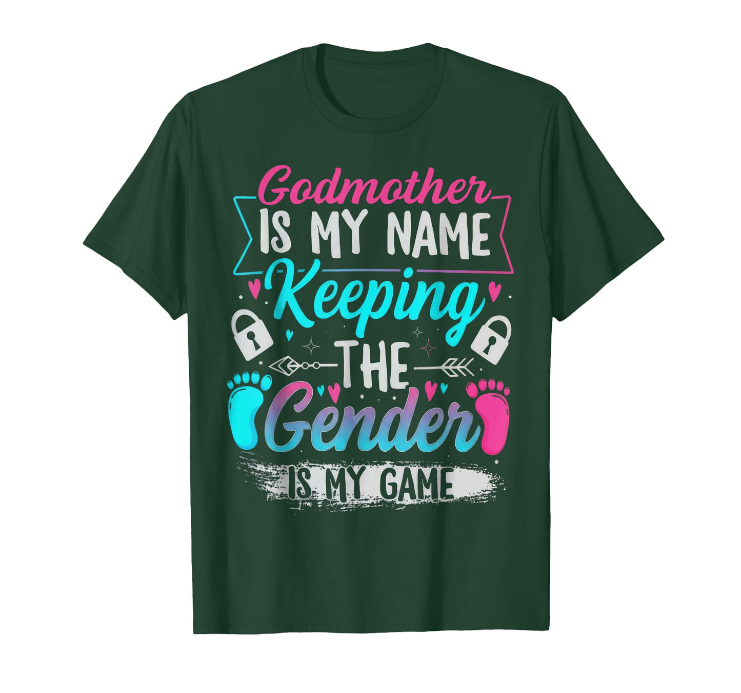 Godmother is My Name Keeping The Gender is My Game Humor T-Shirt