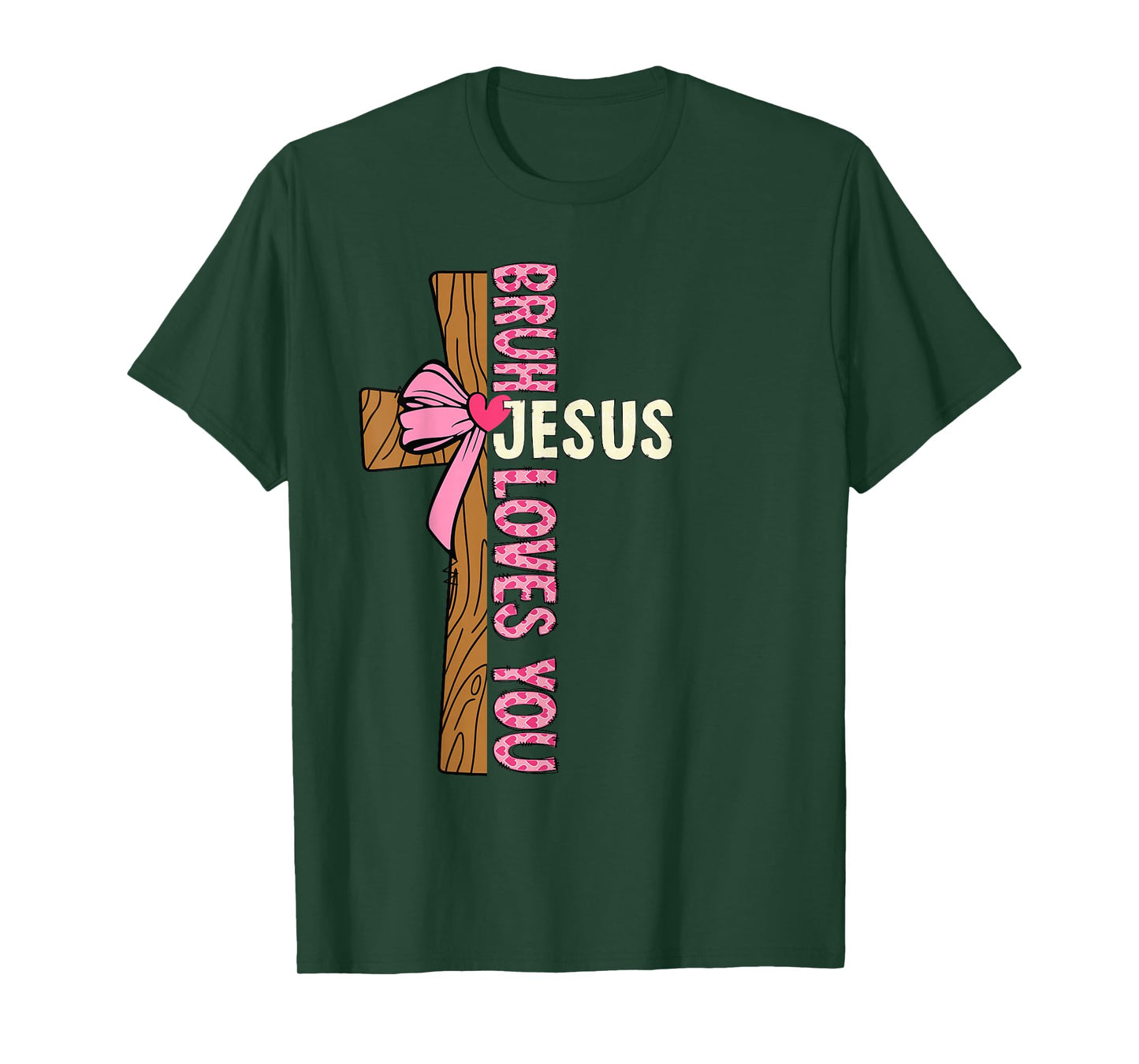 Religious Christian Girl Teens Kids Bruh Jesus Loves You T-Shirt