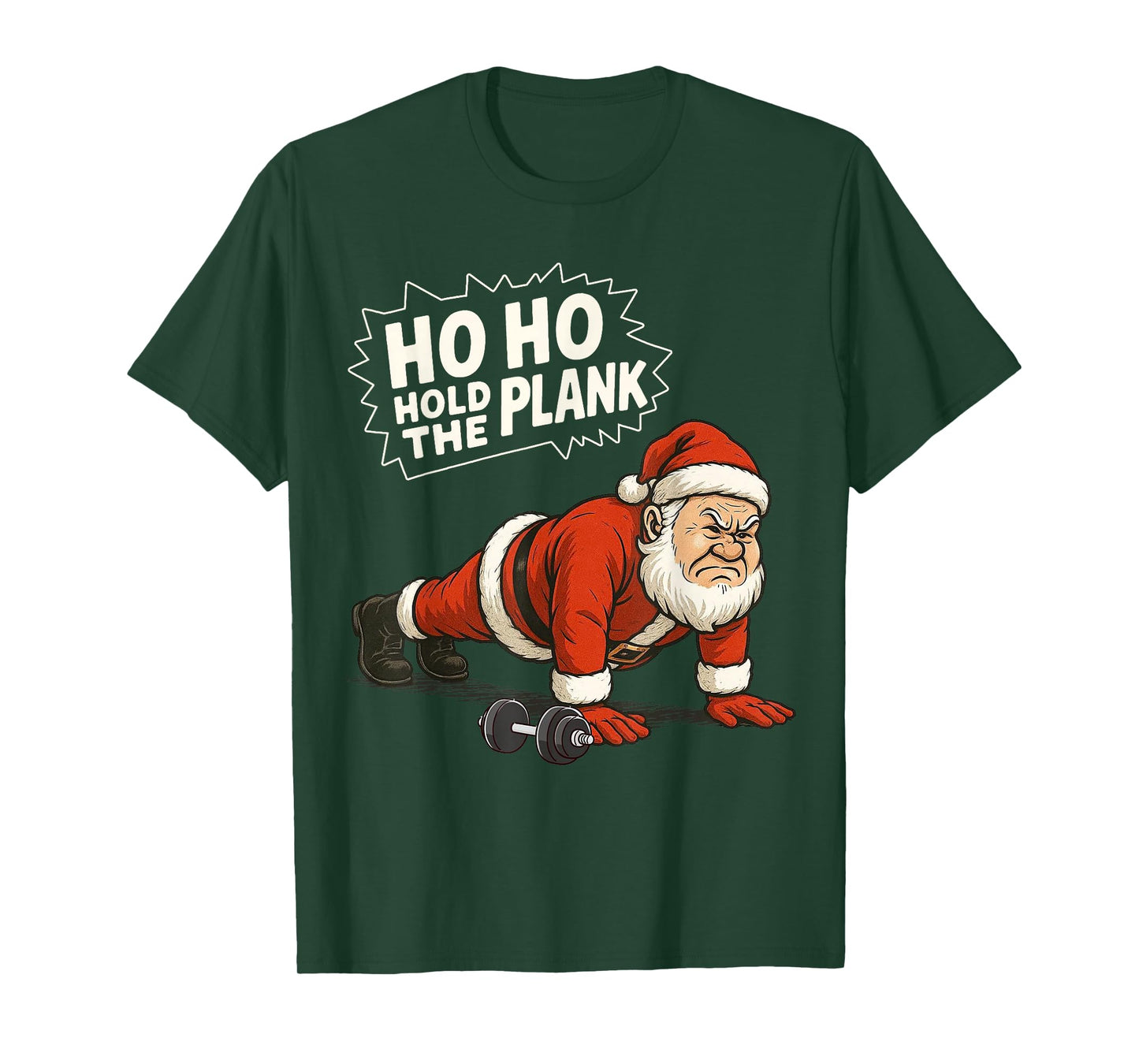 Santa Ho Ho Hold The Plank Christmas Gym Workout Fitness T-Shirt