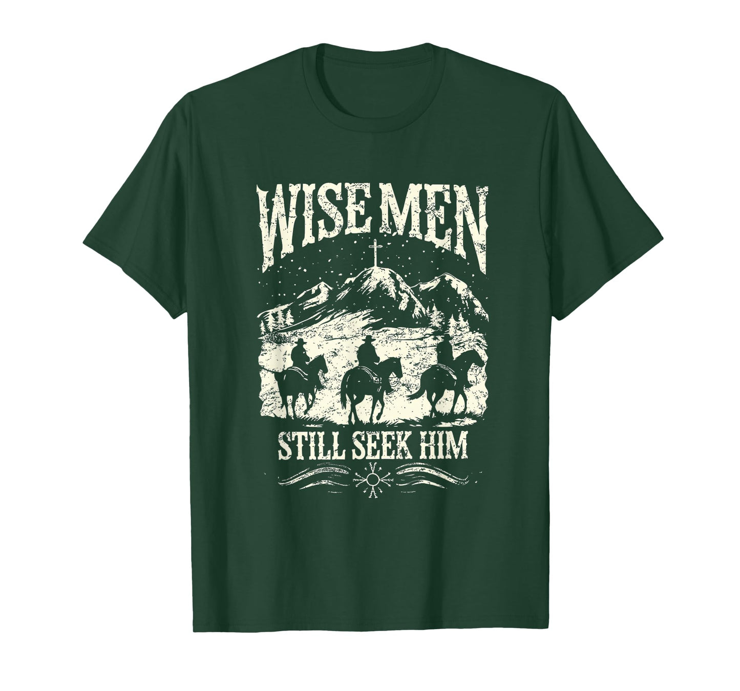 Wise Men Still Seek Him Christian Christmas Jesus Men Women T-Shirt