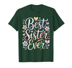 Best Sister Ever T-Shirt