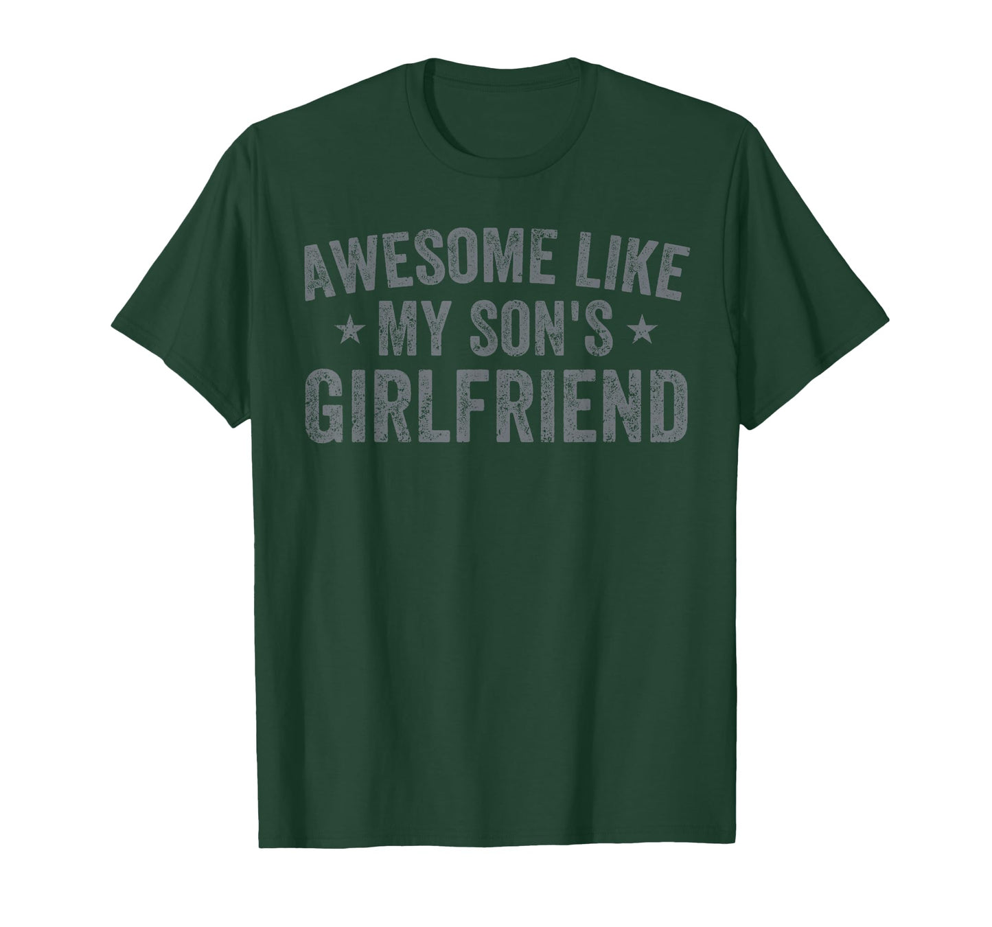 Awesome Like My Son's Girlfriend Funny Parent Fathers Day T-Shirt