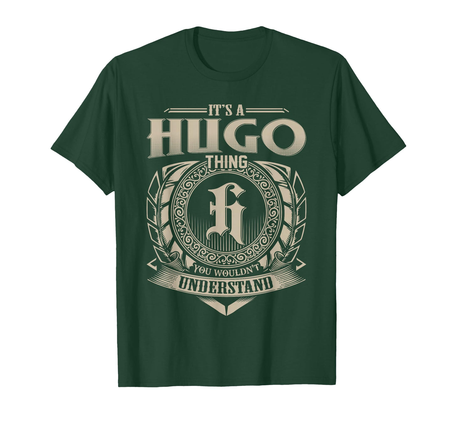 It's A Hugo Thing You Wouldn't Understand Funny First Name T-Shirt