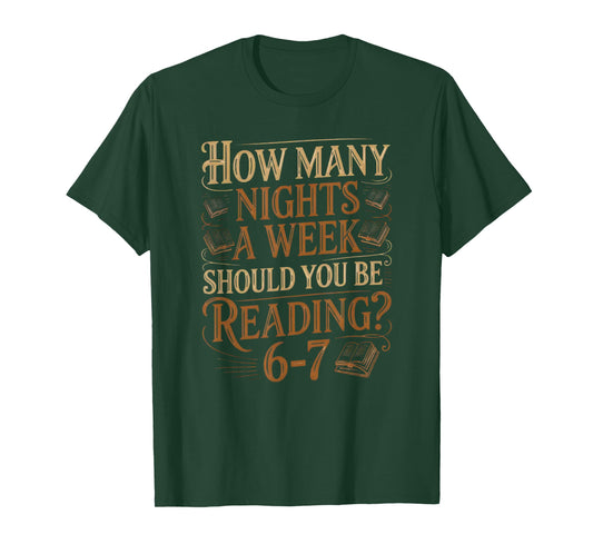 Reading Teacher 6-7 How Many Nights Should You Be Reading T-Shirt