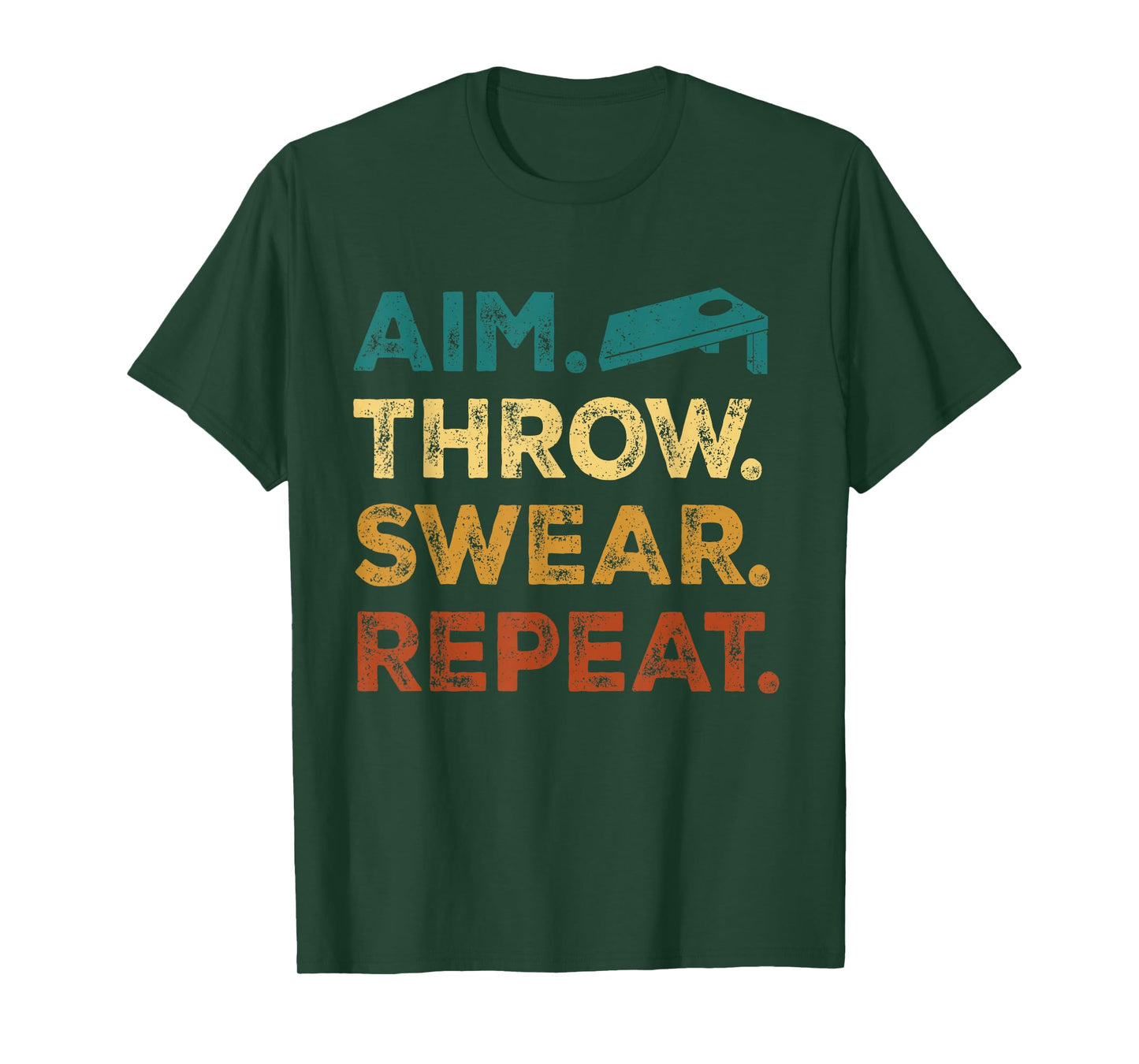 Aim Throw Swear Repeat Corn Hole Bean Bag Toss Cornhole T-Shirt