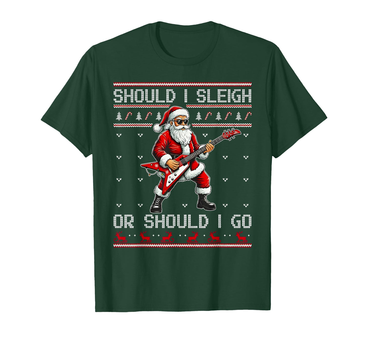 Should I Sleigh Or Should I Go Punk Rocker Santa Xmas Outfit T-Shirt