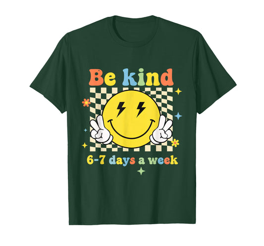 Be Kind 6-7 Days A Week Retro Groovy Six Seven 6 7 Meme T-Shirt
