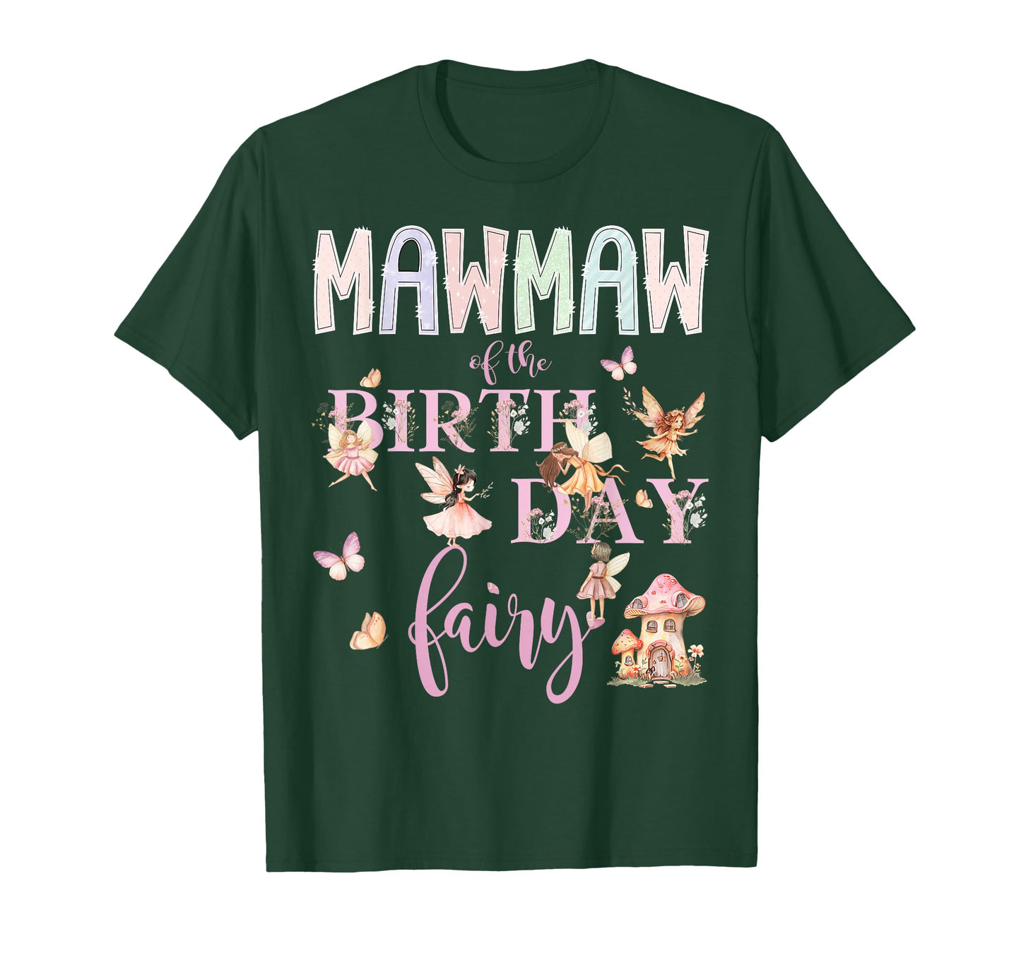 Mawmaw of The Birthday Fairy Birthday Girl Magical Family T-Shirt