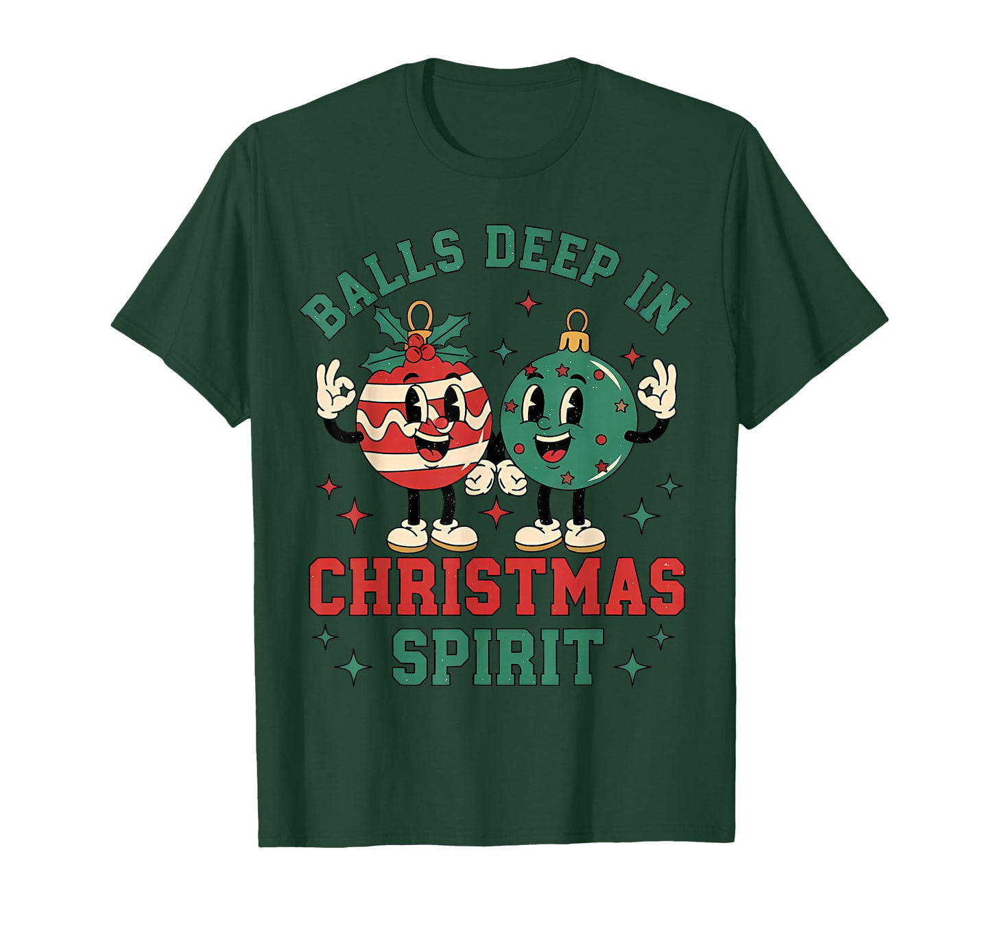 Christmas Humor Balls Deep in Christmas Spirit T-Shirt