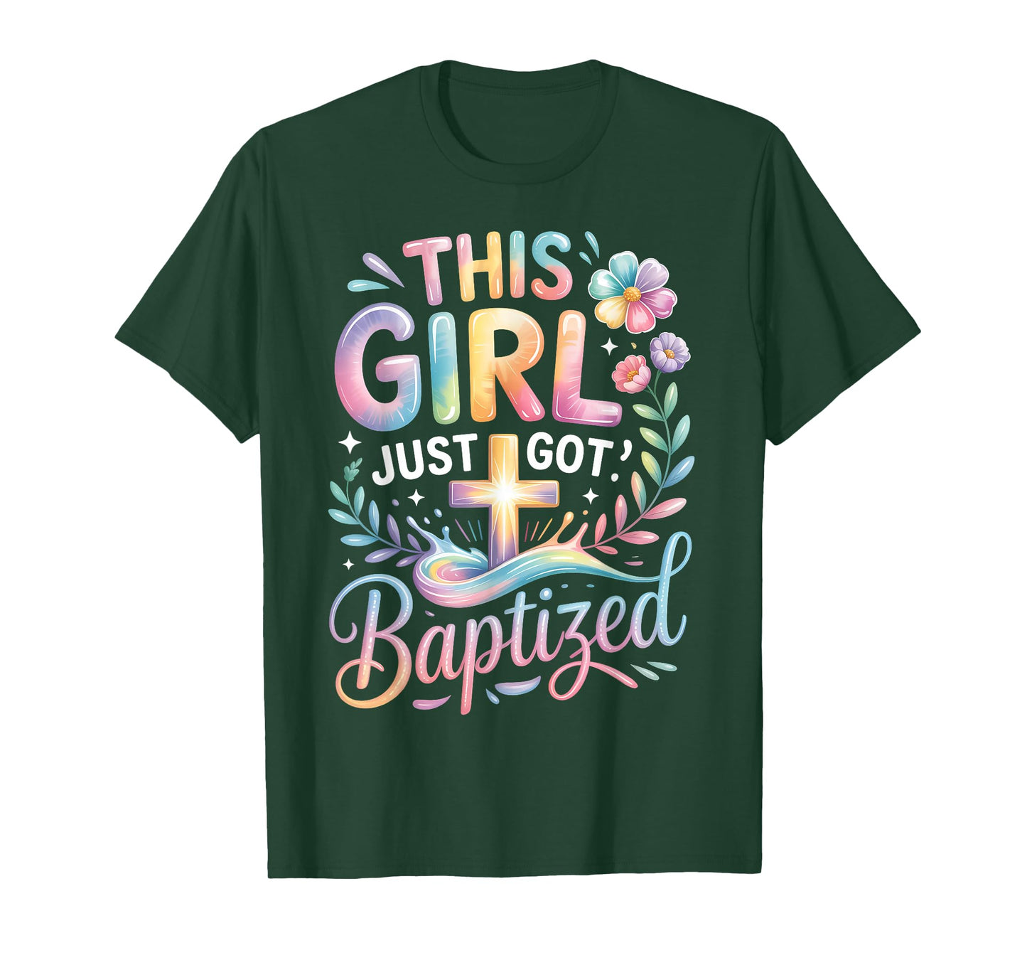 Baptism This Girl Just Got Baptized Christian Cross Pastel T-Shirt