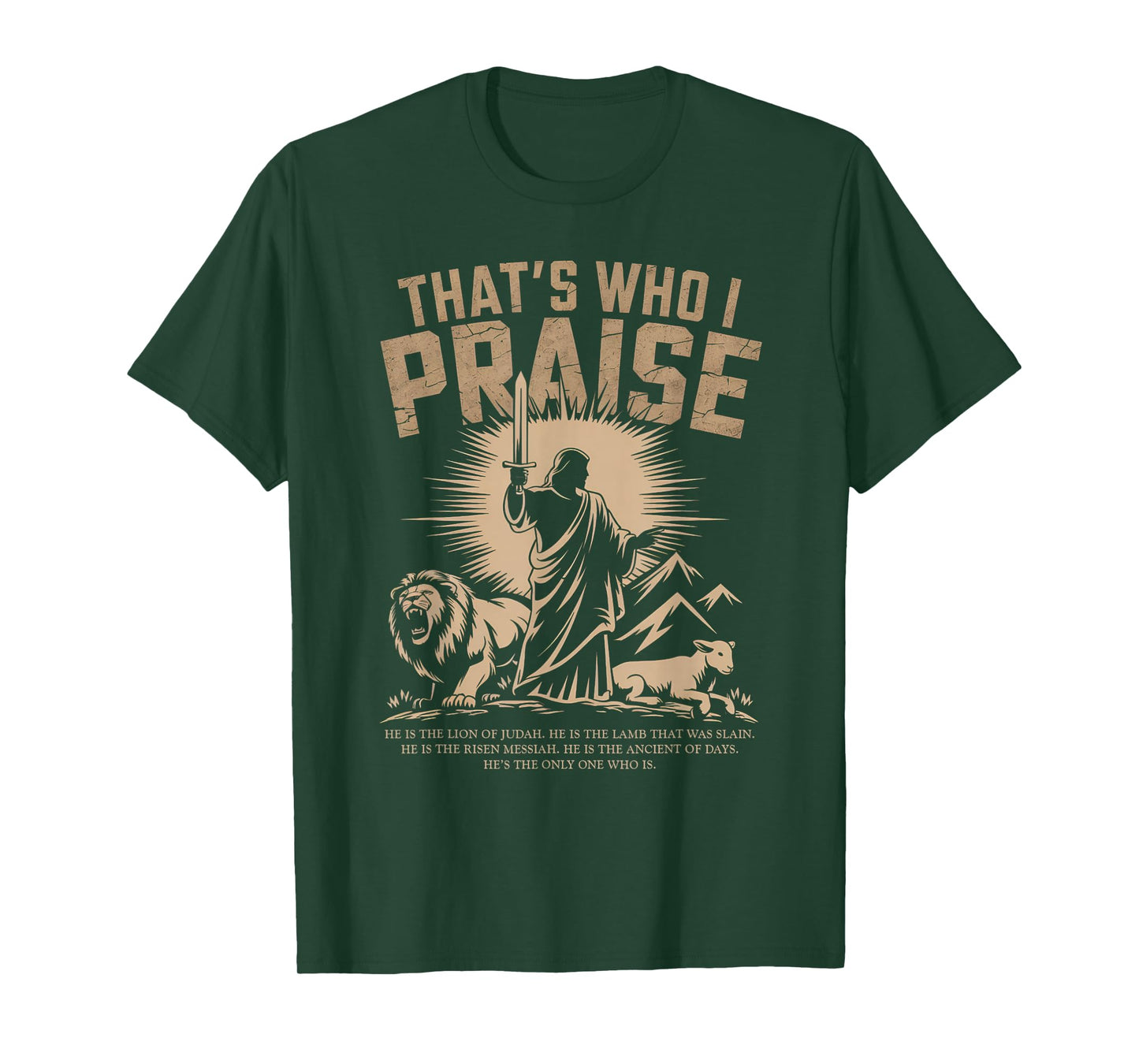 That's Who I Praise Tshirt Jesus Christian Lake God Church T-Shirt