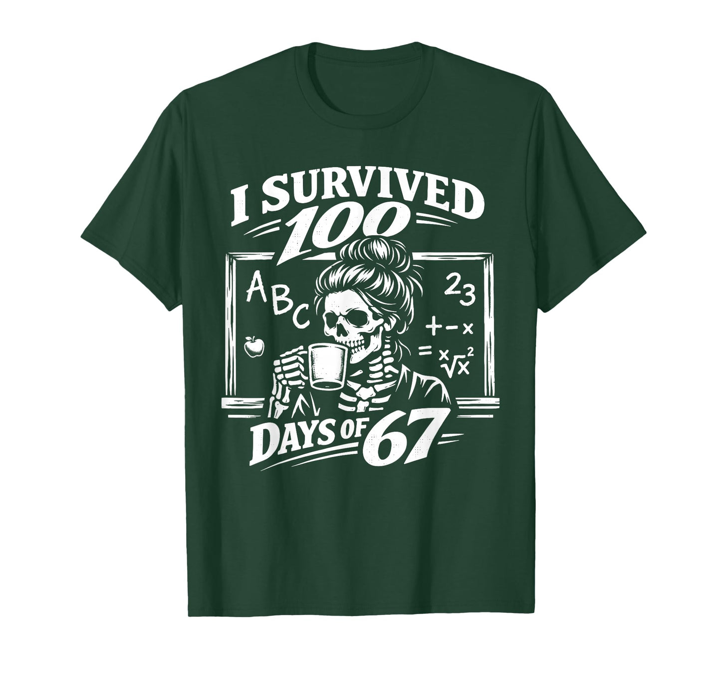 I Survived 100 Days of 6 7 Six Seven Meme Teacher T-Shirt