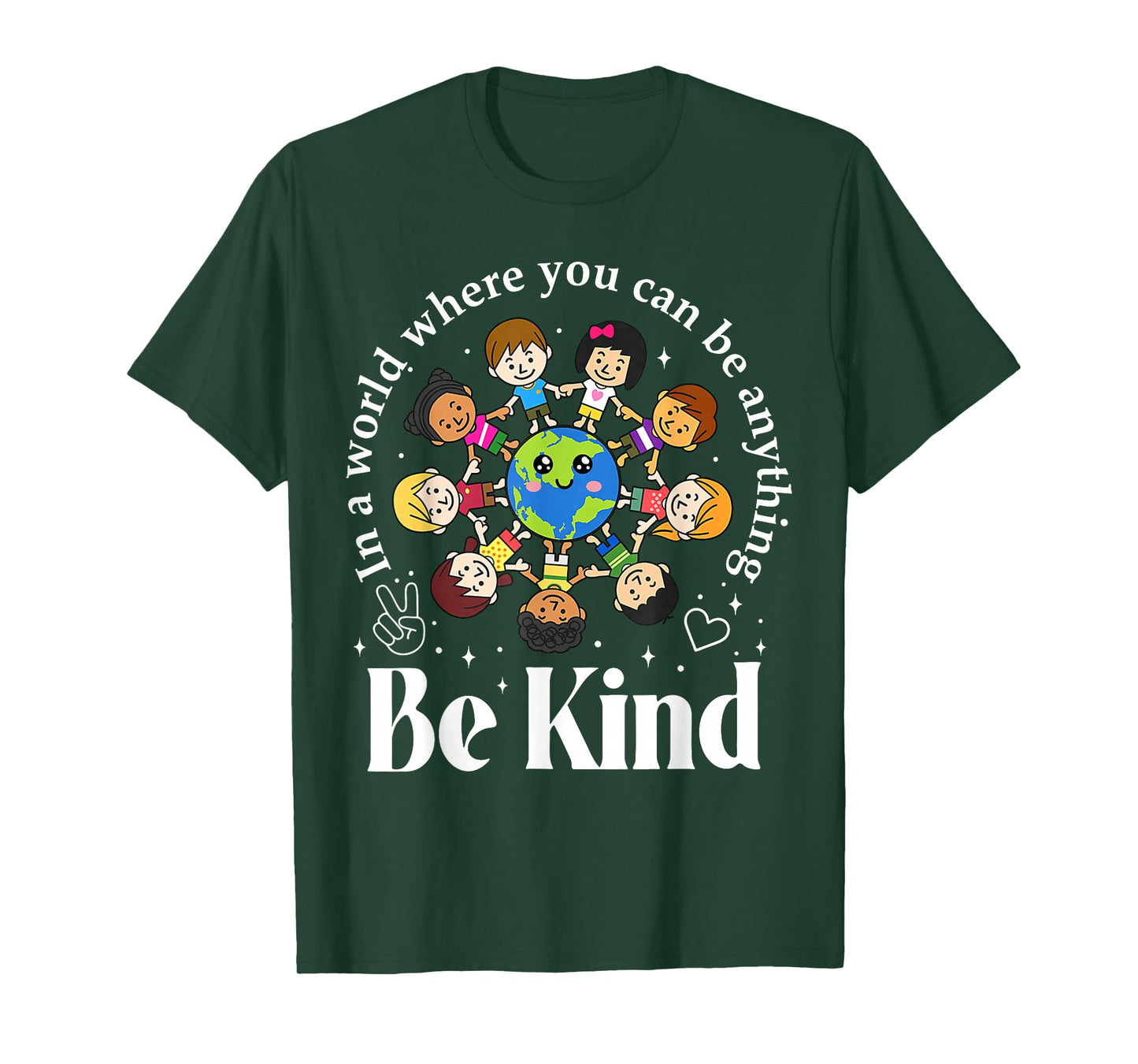 in A World Be Kind Kids Earth World Kindness Day Teachers T-Shirt