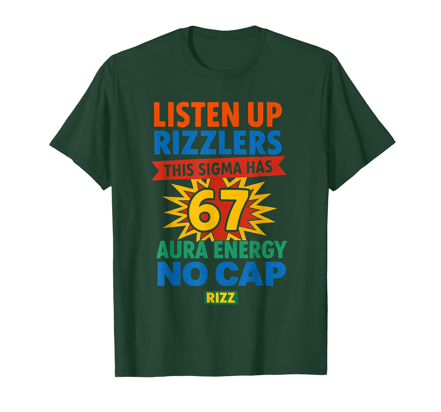 Listen Up Rizzlers 67 Aura Energy Meme Six Seven Men Women T-Shirt
