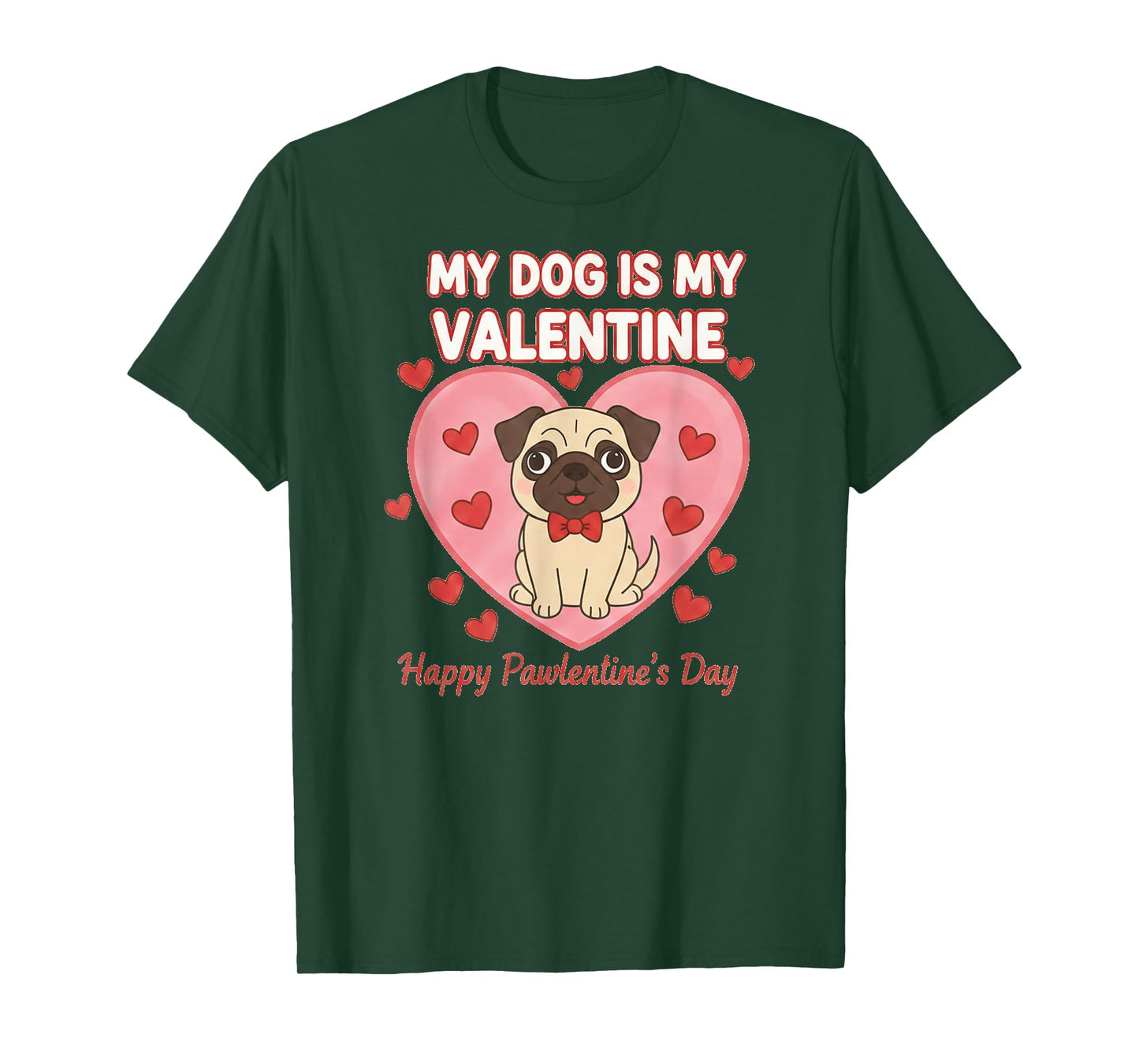 My Dog is My Valentine Shirt – Dog Lover Valentines Day Tee T-Shirt