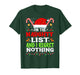 On The Naughty List and I Regret Nothing Funny Christmas T-Shirt