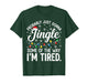 Probably Just Gonna Jingle Some of The Way Funny Christmas T-Shirt
