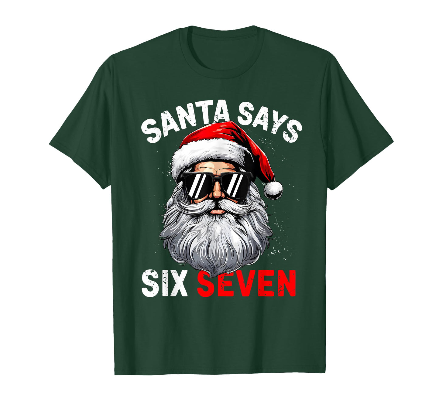 Santa Says Six Seven 6 7 Gen Z Alpha Meme Slang Christmas T-Shirt