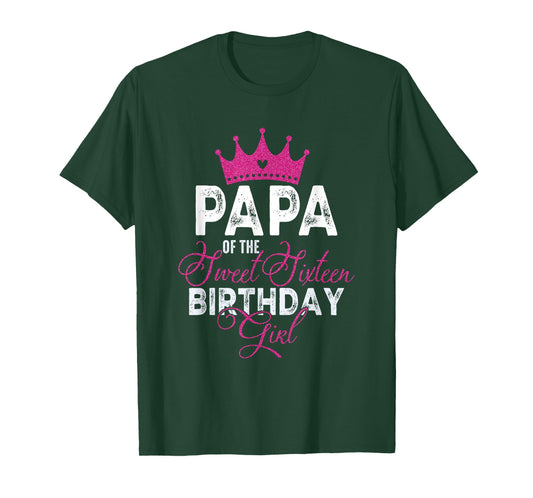Papa of The Sweet Sixteen Bday Girl 16th Pink Crown T-Shirt