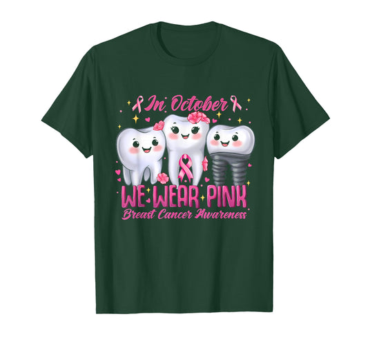 in October We Wear Pink Tooth Dental Breast Cancer Awareness T-Shirt