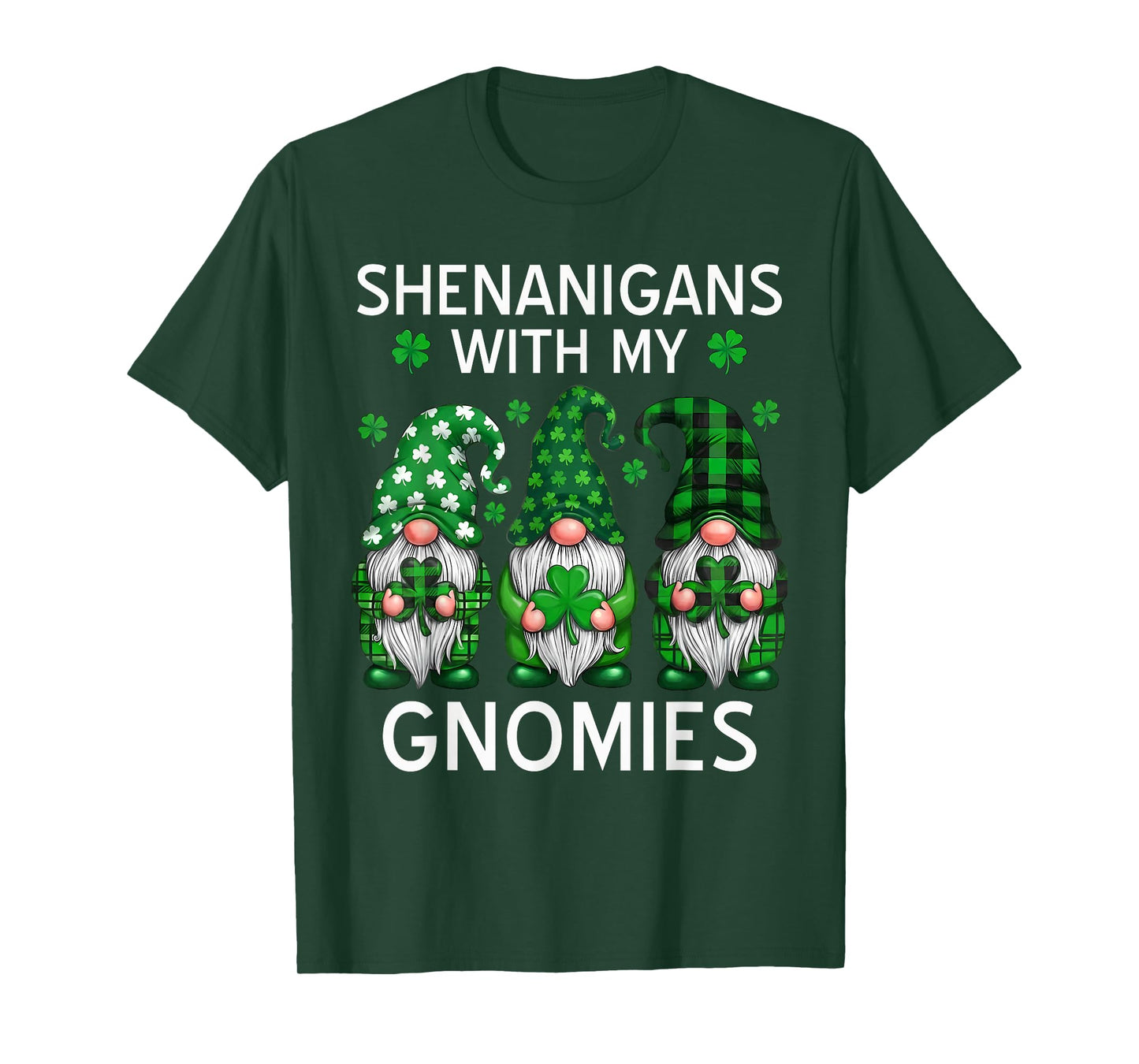 Shenanigans with My Gnomies Shamrock St Patrick's Day Gnome T-Shirt