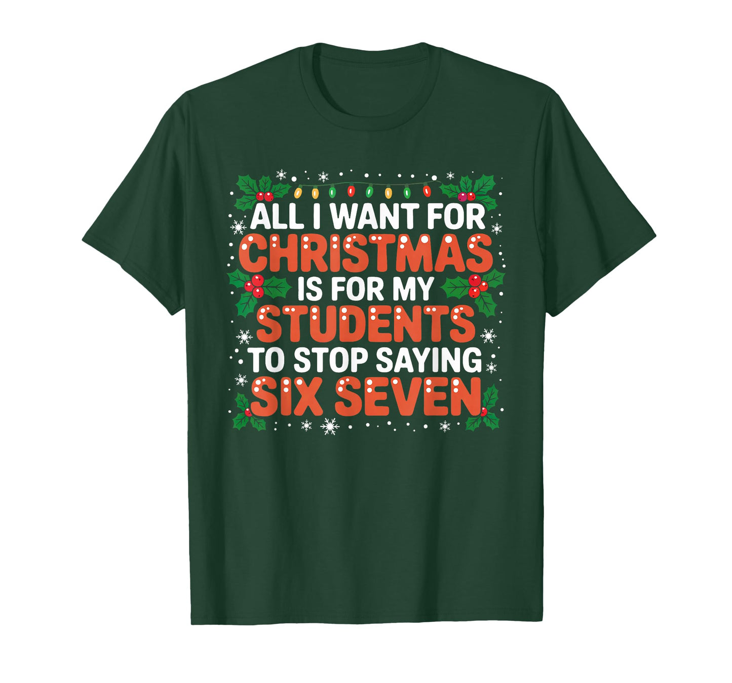 Teacher Six Seven I Want My Students to Stop Saying 67 Meme T-Shirt