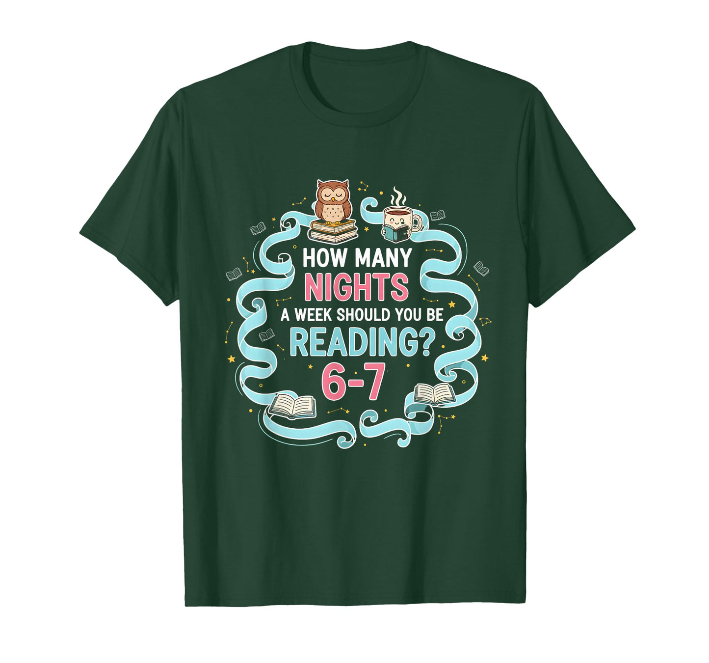 How Many Nights A Week Should You Be Reading 6 7 Meme T-Shirt