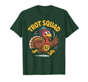 67 Turkey Trot Squad Six Seven Brainrot Meme Thanksgiving T-Shirt