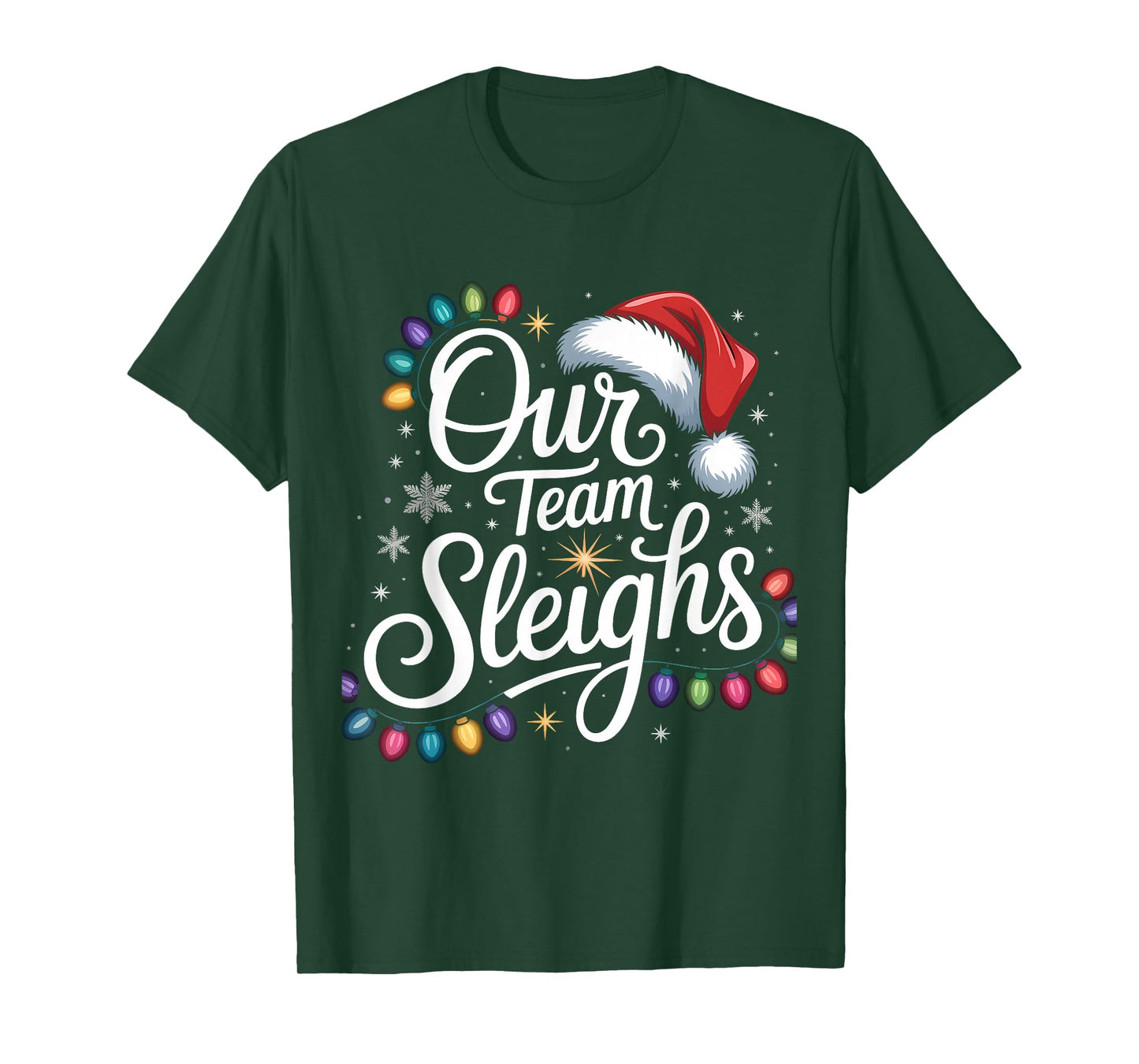 Our Team Sleighs Christmas Lights Red Santa Hat Xmas Family T-Shirt