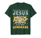 Life Gave Me Some Lemons But My Jesus He Be Makin Lemonade T-Shirt