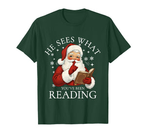 He Sees What You've Been Reading Funny Bookish Christmas T-Shirt
